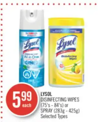 Shoppers Drug Mart LYSOL DISINFECTING WIPES (75's - 84's) or SPRAY (283g - 425g) offer