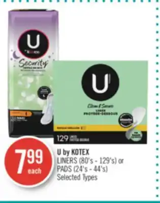 Shoppers Drug Mart U by KOTEX LINERS (80's - 129's) or PADS (24's - 44's) offer