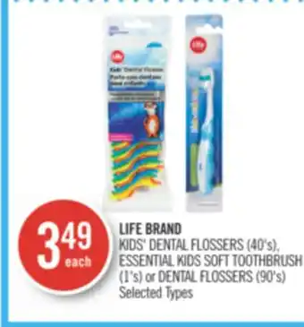 Shoppers Drug Mart LIFE BRAND KIDS' DENTAL FLOSSERS (40's), ESSENTIAL KIDS SOFT TOOTHBRUSH (1's) or DENTAL FLOSSERS (90's) offer