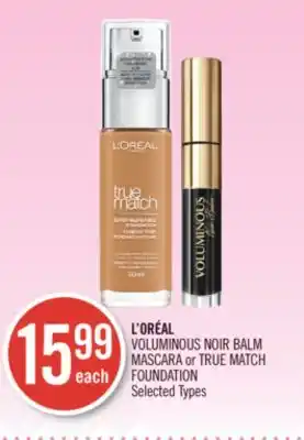 Shoppers Drug Mart L'ORÉAL VOLUMINOUS NOIR BALM MASCARA or TRUE MATCH FOUNDATION offer