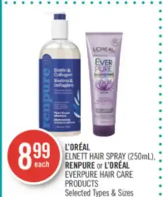 Shoppers Drug Mart L'OREAL ELNETT HAIR SPRAY (250mL), RENPURE or L'OREAL EVERPURE HAIR CARE PRODUCTS offer