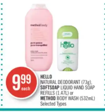 Shoppers Drug Mart HELLO NATURAL DEODORANT (73g), SOFTSOAP LIQUID HAND SOAP REFILLS (1.47L) or METHOD BODY WASH (532mL) offer