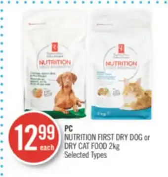 Shoppers Drug Mart PC NUTRITION FIRST DRY DOG or DRY CAT FOOD offer