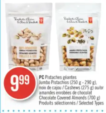 Pharmaprix PC Jumbo Pistachios (250 g - 290 g), Cashews (275 g) or Chocolate Covered Almonds (700 g) offer