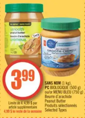 Pharmaprix NO NAME (1 kg), PC BIOLOGIQUE (500 g) or BLUE MENU (750 g) Peanut Butter offer