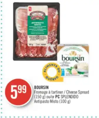 Pharmaprix BOURSIN Cheese Spread (150 g) or PC SPLENDIDO (100 g) offer