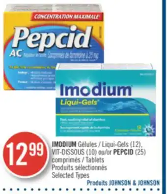 Pharmaprix IMODIUM Liquid-Gels 12 VIT-DISSOUS OR PEPCID 25 offer