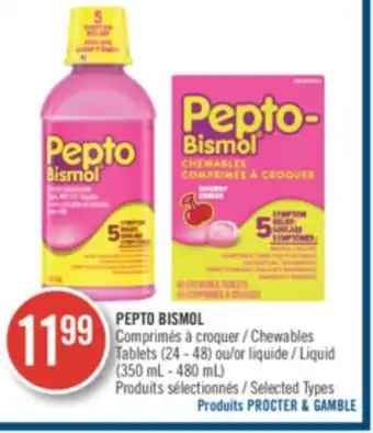 Pharmaprix PEPTO BISMOL Chewables Tablets (24-48) or Liquid (350ml - 480ml) offer