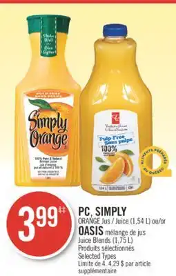 Pharmaprix PC, SIMPLY ORANGE Juice (1.54 L) or OASIS Juice Blends (1.75 L) offer