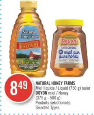 Pharmaprix NATURAL HONEY FARMS Liquid (750 g) or DOYON Honey (375 g - 500 g) offer