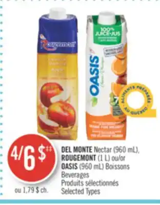Pharmaprix DEL MONTE Nectar (960 mL), ROUGEMONT (1 L) or OASIS (960 mL) Beverages offer