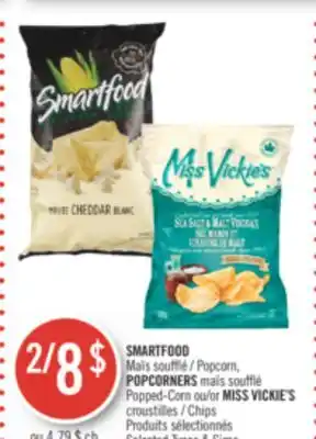 Pharmaprix SMARTFOOD Popcorn, POPCORNERS Popped-Corn or MISS VICKIE'S Chips offer