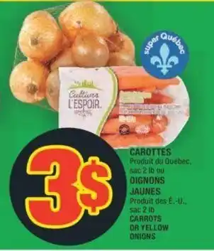 Super C CARROTS OR YELLOW ONIONS offer
