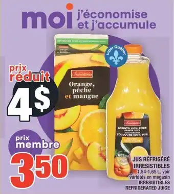 Super C IRRESISTIBLES REFRIGERATED JUICE offer
