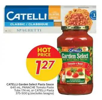 Sobeys CATELLI Garden Select Pasta Sauce 640mL, PANACHE Tomato Paste Tube 174mL or CATELLI Pasta 375-500g offer