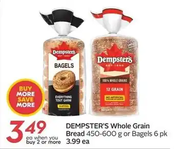 Sobeys DEMPSTER'S Whole Grain Bread 450-600g or Bagels 6 pk offer