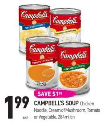 Coppa's Fresh Market CAMPBELL'S SOUP Chicken Noodle, Cream of Mushroom, Tomato or Vegetable, 284ml offer
