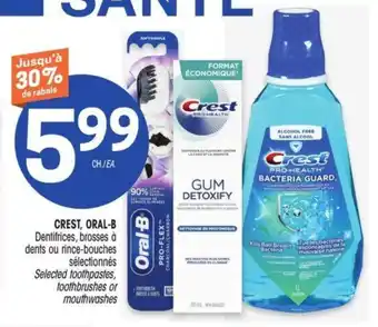 Uniprix CREST, ORAL-B Selected toothpastes, toothbrushes or mouthwashes offer