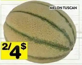 Supermarché PA Melon Tuscan offer