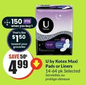 FreshCo U by Kotex Maxi Pads or Liners 14-64 pk offer
