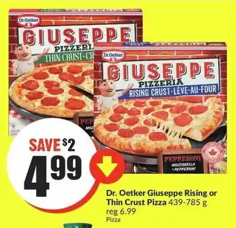 FreshCo Dr. Oetker Giuseppe Rising or Thin Crust Pizza 439-785g offer