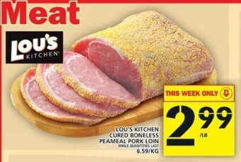 Food Basics Lou's Kitchen Cured Boneless Peameal Pork Loin offer
