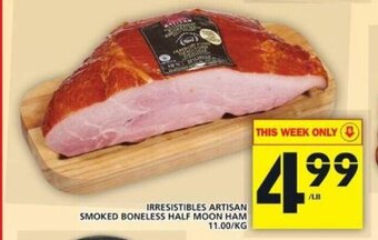 Food Basics Irresistibles artisan Smoked Boneless Half Moon Ham offer
