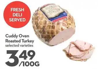 Longo's Cuddy Oven Roasted Turkey selected varieties offer