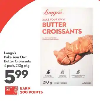 Longo's Longo's Bake Your Own Butter Croissants 4 pack, 210g pkg offer