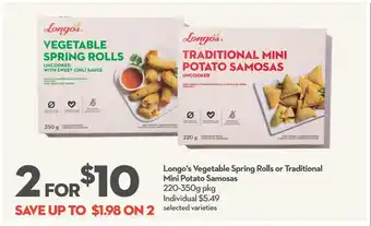 Longo's Longo's Vegetable Spring Rolls or Traditional Mini Potato Samosas offer