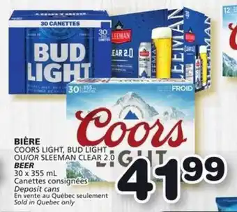 IGA COORS LIGHT, BUD LIGHT OR SLEEMAN CLEAR 2.0 BEER offer
