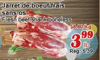 Marche C&T Fresh Beef Shank Boneless offer