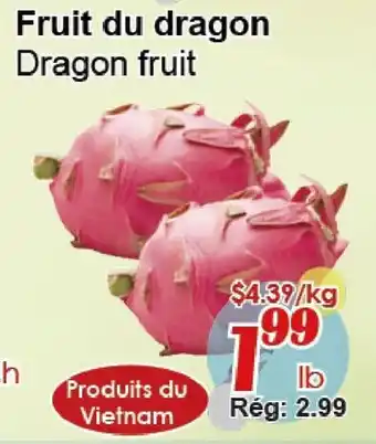 Marche C&T Dragon Fruit offer