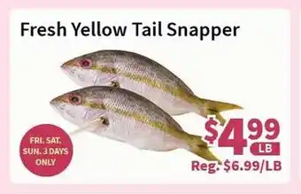 Blue Sky Supermarket Fresh Yellow Tail Snapper offer