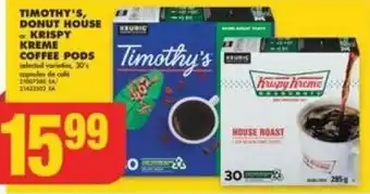 No Frills TIMOTHY'S, DONUT HOUSE KRISPY KREME COFFEE PODS offer