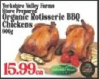 Galati Market Fresh Yorkshire Valley Farms Store Prepared Organic Rotisserie BBQ, Chickens offer