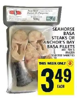 Food Basics SEAHORSE BASA STEAKS OR ANCHOR'S BAY BASA FILLETS offer