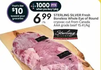 Sobeys STERLING SILVER Fresh Boneless Whole Eye of Round offer