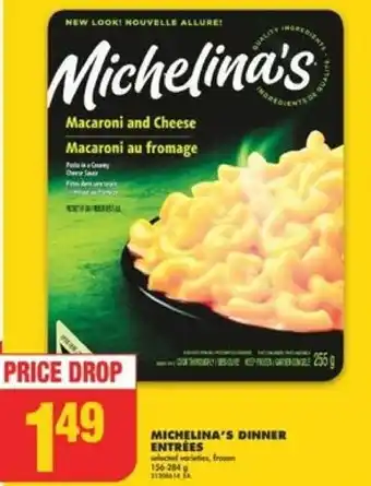 No Frills MICHELINA'S DINNER ENTRÉES offer