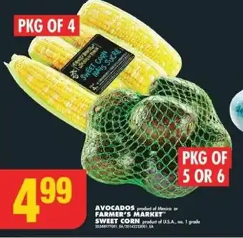 No Frills AVOCADOS product of Mexico or FARMER'S MARKET SWEET CORN offer