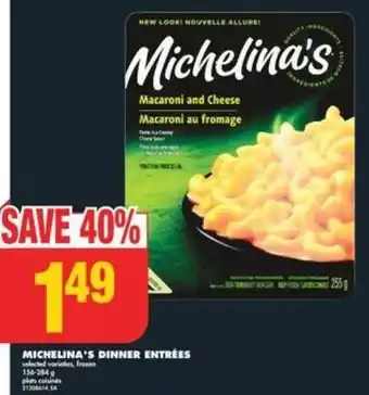 No Frills MICHELINA'S DINNER ENTRÉES offer