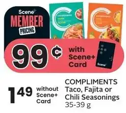 Sobeys COMPLIMENTS Taco, Fajita or Scene+ Chili Seasonings 35-39 g offer