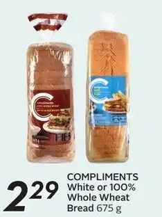 Sobeys COMPLIMENTS White or 100% Whole Wheat Bread 675 g offer