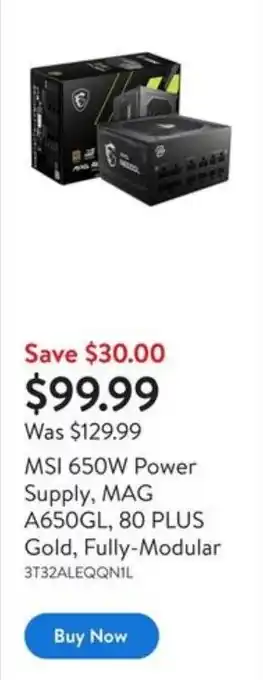 Walmart MSI 650W Power Supply, MAG A650GL, 80 PLUS Gold, Fully-Modular offer