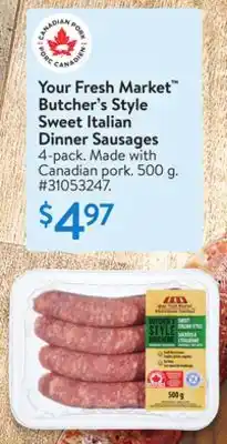 Walmart Your Fresh Market Butcher's Style Sweet Italian Dinner Sausage offer
