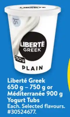 Walmart Liberté Greek 650 g - 750 g or Méditerranée 900 g Yogurt Tubs offer
