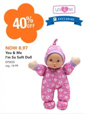 Toys R us You & Me I'm so soft doll offer