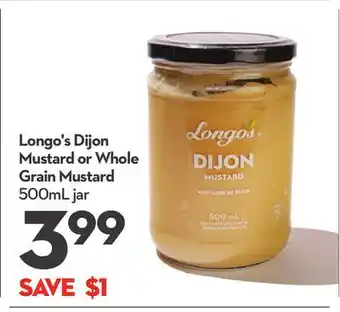 Longo's Longo's Dijon Mustard or Whole Grain Mustard offer