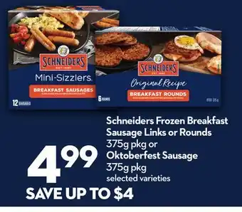 Longo's Schneiders Frozen Breakfast Sausage Links or Rounds 375g pkg or Oktoberfest Sausage 375g pkg offer