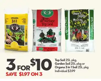 Longo's Top Soil 25L pkg, Garden Soil 25L pkg or Organa 3 in 1 Soil 25L pkg offer